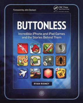 Paperback Buttonless: Incredible iPhone and iPad Games and the Stories Behind Them Book