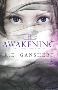 The Awakening - Book #2 of the Gifting
