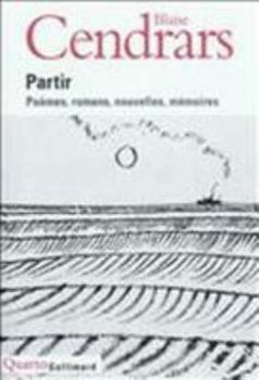 Paperback Partir: Poèmes, romans, nouvelles, mémoires [French] Book