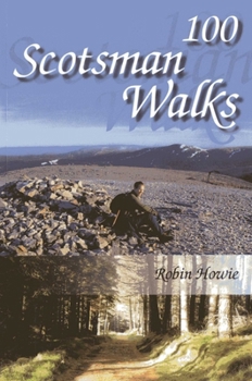 Paperback 100 Scotsman Walks: From Hill to Glen and River Book