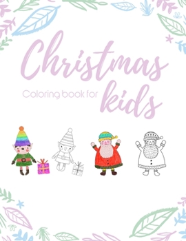 Christmas coloring book for kids: 100 pages funny coloring book for christmas celebration EP.2