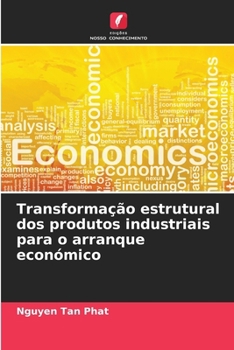 Paperback Transformação estrutural dos produtos industriais para o arranque económico [Portuguese] Book