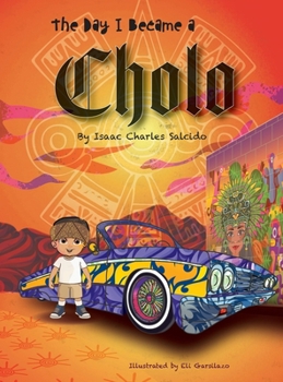 Hardcover The Day I Became A Cholo Book