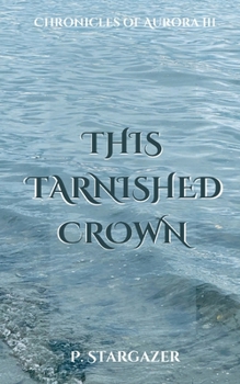 Paperback This Tarnished Crown Book