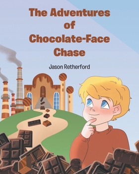 The Adventures of Chocolate-Face Chase