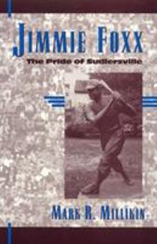 Hardcover Jimmie Foxx: The Pride of Sudlersville Book