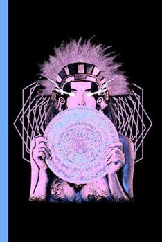 Aztec Princess Sun Stone Composition Notebook: Psychedelic Sacred Geometry Mayan Art Mexican Calendar Book