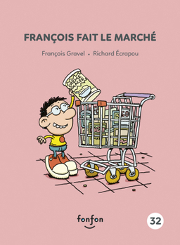 François fait le marché (Histoires de lire, 32) (French Edition) - Book #32 of the Histoires de lire