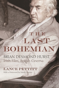 The Last Bohemian: Brian Desmond Hurst, Irish Film, British Cinema - Book  of the Irish Studies, Syracuse University Press