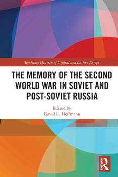 Paperback The Memory of the Second World War in Soviet and Post-Soviet Russia Book