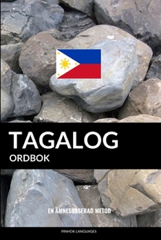 Paperback Tagalog ordbok: En ämnesbaserad metod [Swedish] Book