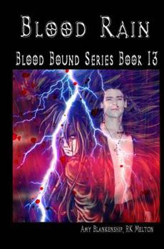 Paperback Blood Rain - Blood Bound Series Book 13 Book