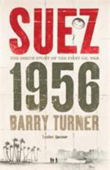 Paperback Suez 1956: The Inside Story of the First Oil War Book