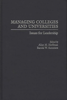 Hardcover Managing Colleges and Universities: Issues for Leadership Book