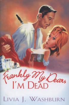 Hardcover Frankly My Dear, I'm Dead Book