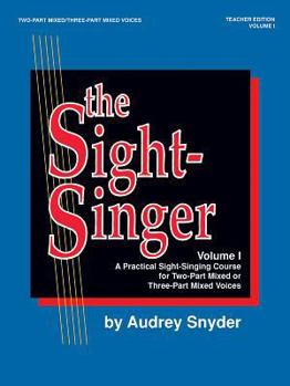 Paperback The Sight-Singer for Two-Part Mixed/Three-Part Mixed Voices, Vol 1: Teacher Edition with 1 set of KEY cards, Book & Key Cards Book