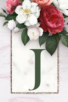 Monogram Letter J Journal: 200 Pages, Monogram Letter J with Pretty Green Color Blank Lined Diary (Floral Notebook)