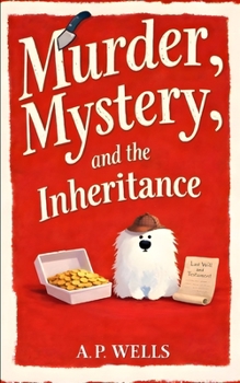 Paperback Murder, Mystery, and the Inheritance: A Small Town Cozy Murder Mystery Book