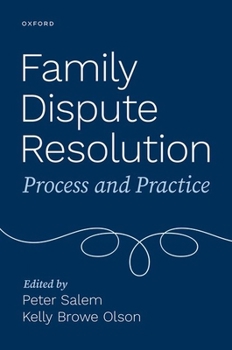 Paperback Family Dispute Resolution: Process and Practice Book