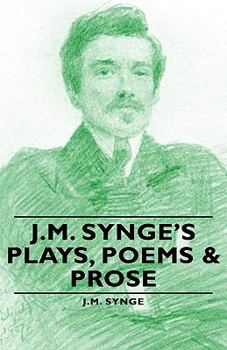 Hardcover J.M. Synge's Plays, Poems & Prose Book