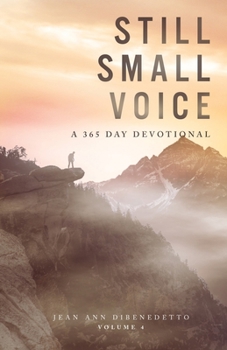 Paperback Still Small Voice: Volume 4: A 365 Day Devotional Book
