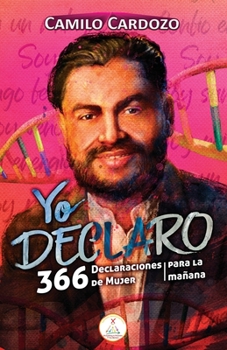 Paperback Yo Declaro: 366 Declaraciones de Mujer Para La Mañana [Spanish] Book