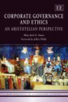 Paperback Corporate Governance and Ethics: An Aristotelian Perspective (New Horizons in Leadership Studies series) Book