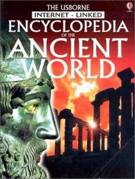The Usborne Internet-Linked Encyclopedia of the Ancient World (History Encyclopedias) - Book  of the Usborne Encyclopedias