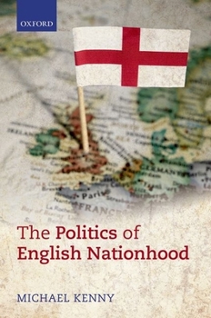 Hardcover The Politics of English Nationhood Book