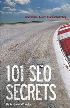 Paperback 101 SEO Secrets: Accelerate Your Online Marketing Book