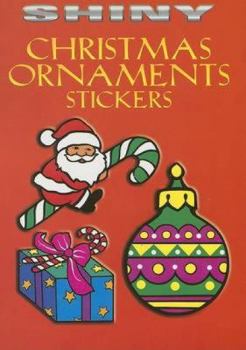 Paperback Shiny Christmas Ornaments Stickers [With 14 Full-Color Stickers] Book