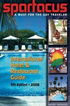 Paperback Spartacus International Hotel & Restaurant Guide: 2006 (Spartacus International Hotel & Restaurant Guides) Book