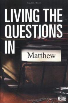 Paperback Living the Questions in Matthew Book
