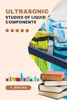 Paperback Ultrasonic Studies of Liquid Components Book