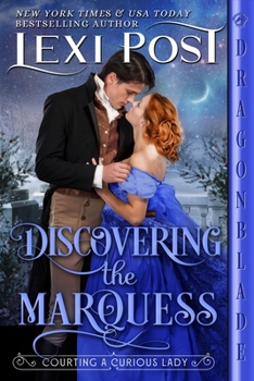 Discovering the Marquess: A Regency Historical Romance (Courting a Curious Lady)