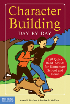 Paperback Character Building Day by Day: 180 Quick Read-Alouds for Elementary School and Home Book