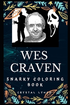 Paperback Wes Craven Snarky Coloring Book: An American Film Director. Book