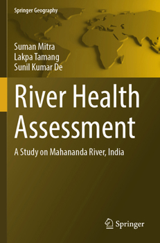 Paperback River Health Assessment: A Study on Mahananda River, India Book