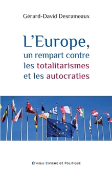 L'Europe, un rempart contre les totalitarismes et les autocraties (French Edition)