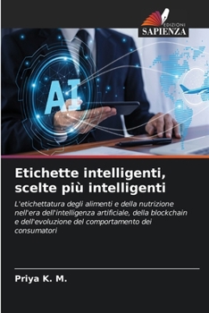 Etichette intelligenti, scelte più intelligenti (Italian Edition)