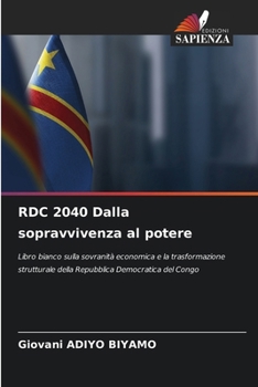Paperback RDC 2040 Dalla sopravvivenza al potere [Italian] Book