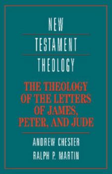 Paperback The Theology of the Letters of James, Peter, and Jude Book