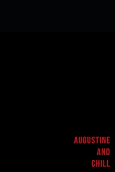Paperback Augustine and chill - Notes: Nom Personnalis? Carnet de notes / Journal pour les filles et les femmes Book