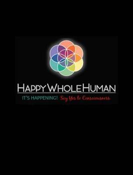 Hardcover The HAPPY WHOLE HUMAN(R) HANDBOOK Book