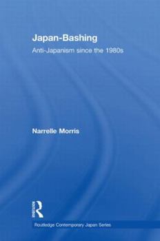 Paperback Japan-Bashing: Anti-Japanism since the 1980s Book