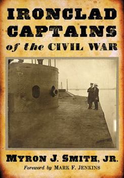 Paperback Ironclad Captains of the Civil War Book