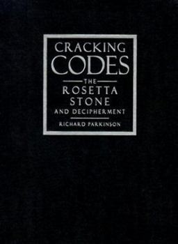 Hardcover Cracking Codes: The Rosetta Stone and Decipherment Book
