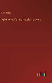 Aslak Hetta: Kertova Lappalaisrunoelma