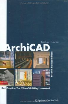 Hardcover ArchiCAD: Best Practice: The Virtual Building Revealed Book