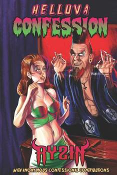 Paperback Helluva Confession: A Book of Anonymous Confessions Book